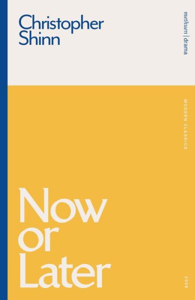Cover for Christopher Shinn · Now or Later - Modern Classics (Paperback Book) (2020)