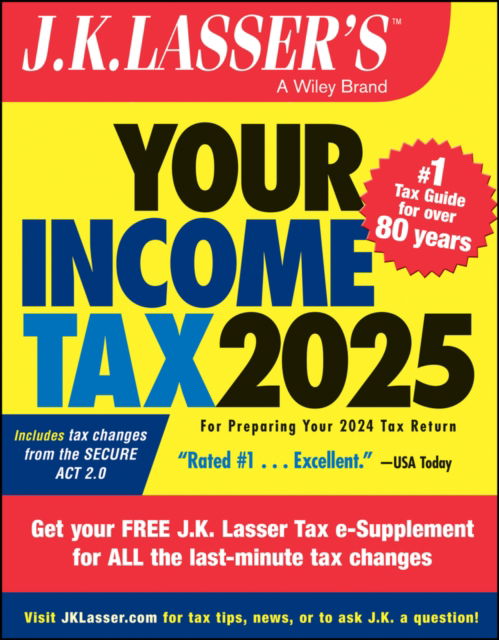 J.K. Lasser Institute · J.K. Lasser's Your Income Tax 2025: For Preparing Your 2024 Tax Return - J.K. Lasser (Paperback Book) (2024)