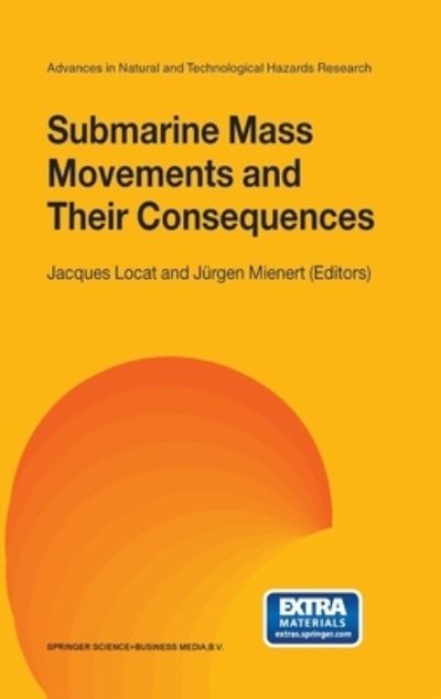 Cover for Submarine Mass Movements and Their Consequences (Advances in Natural and Technological Hazards Research) (Hardcover Book) (2003)