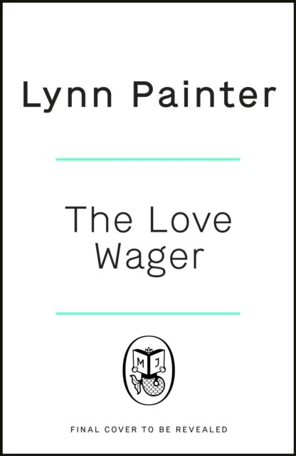 Cover for Lynn Painter · The Love Wager: The addictive fake dating romcom from the author of Mr Wrong Number (Paperback Bog) (2023)