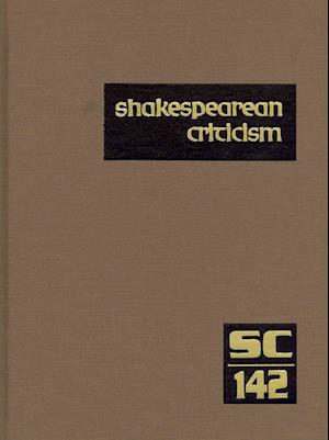 Shakespearean Criticism Excerpts from the Criticism of William Shakespeare's Plays & Poetry, from the First Published Appraisals to Current Evaluations - Michelle Lee - Bücher - Gale Research Inc - 9781414471440 - 11. November 2011