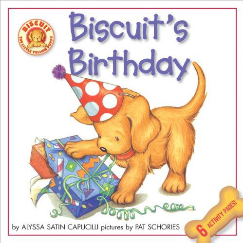 Cover for Alyssa Satin Capucilli · Biscuit's Birthday (Turtleback School &amp; Library Binding Edition) (Biscuit (Prebound)) (Hardcover Book) (2005)