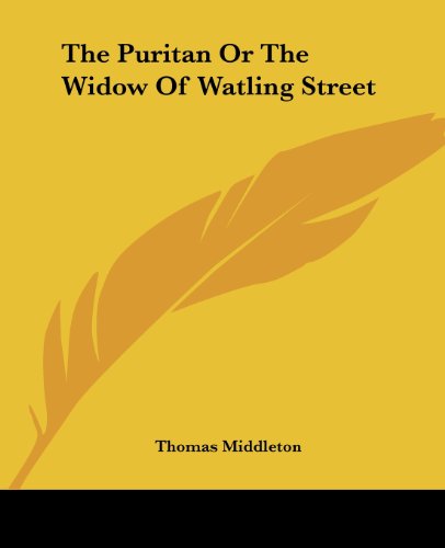 Cover for Thomas Middleton · The Puritan or the Widow of Watling Street (Paperback Book) (2004)