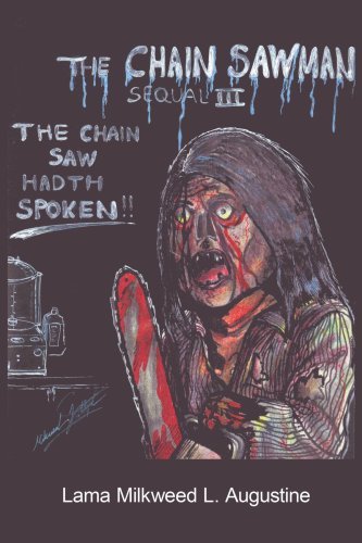 Cover for Lama Milkweed Augustine Phd · The Chain Saw Man Iii: the Chain Saw Hadth Spoken (Pocketbok) (2006)