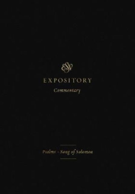 Cover for Iain M. Duguid · ESV Expository Commentary: Psalms–Song of Solomon (Volume 5) - ESV Expository Commentary (Hardcover Book) (2022)