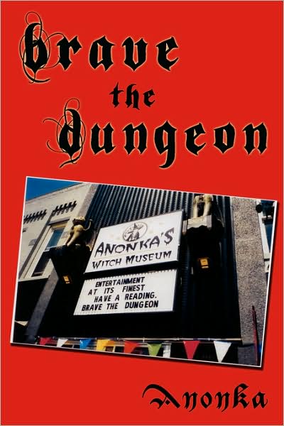 Cover for Anonka Lalonde · Brave the Dungeon (Paperback Book) (2008)