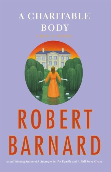 Cover for Robert Barnard · A Charitable Body: a Novel of Suspense (Pocketbok) (2013)