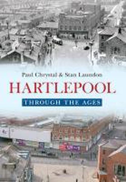 Cover for Paul Chrystal · Hartlepool Through The Ages - Through the Ages (Paperback Book) [UK edition] (2014)