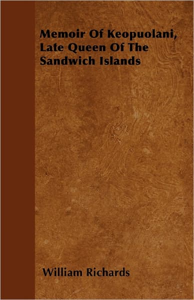 Cover for William Richards · Memoir Of Keopuolani, Late Queen Of The Sandwich Islands (Paperback Book) (2011)