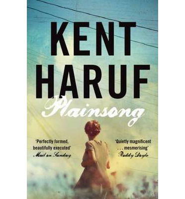 Cover for Kent Haruf · Plainsong - Plainsong (Paperback Book) [Main Market Ed. edition] (2013)
