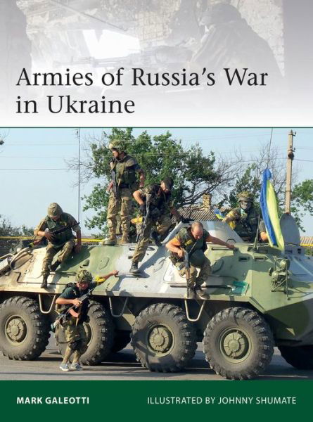 Cover for Mark Galeotti · Armies of Russia's War in Ukraine - Elite (Paperback Bog) (2019)