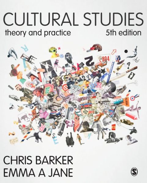 Cultural Studies: Theory and Practice - Chris Barker - Books - Sage Publications Ltd - 9781473919440 - May 30, 2016