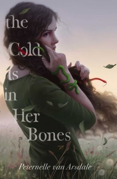Cover for Peternelle van Arsdale · The Cold Is in Her Bones (Inbunden Bok) (2019)