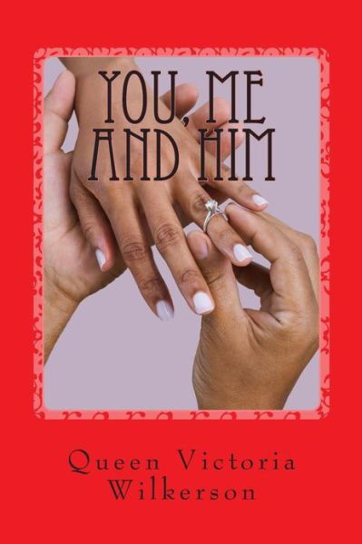 Victoria Da Queen · You, Me and Him (Paperback Book) (2013)