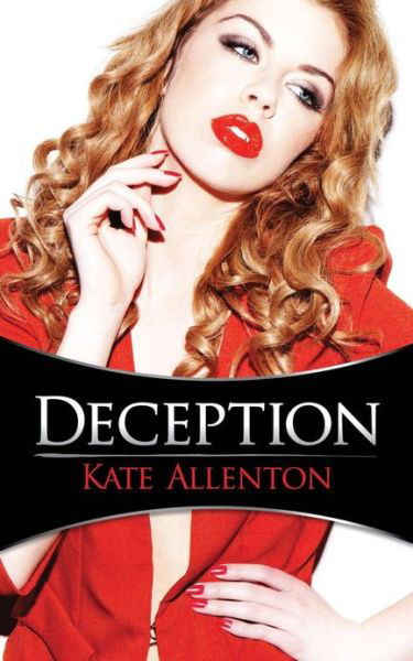 Cover for Kate Allenton · Deception: Carrington Hill Investigations Book 1 (Paperback Book) (2013)