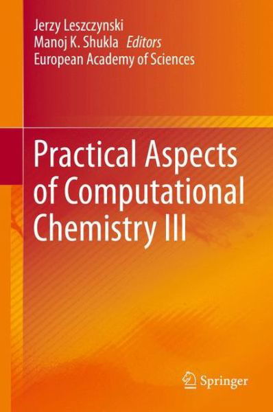 Cover for Jerzy Leszczynski · Practical Aspects of Computational Chemistry III (Hardcover Book) [2014 edition] (2014)