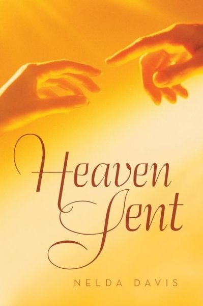 Cover for Nelda Davis · Heaven Sent (Pocketbok) (2014)