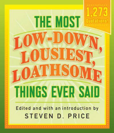 Cover for Steven Price · The Most Low-Down, Lousiest, Loathsome Things Ever Said - 1001 (Paperback Book) (2017)