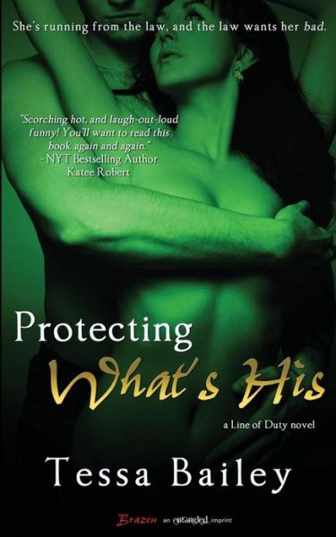 Cover for Tessa Bailey · Protecting What's His (Paperback Book) (2013)