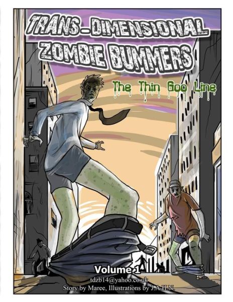 Cover for Maree · Trans Dimensional Zombie Bummers (Volume 1): the Thin Goo Line (Paperback Book) (2013)