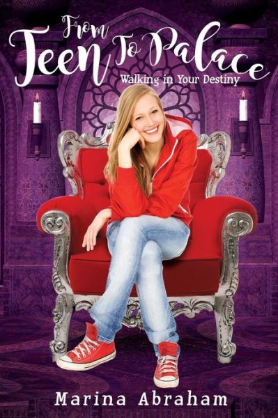 Cover for Marina Abraham · From Teen to Palace (Paperback Book) (2016)