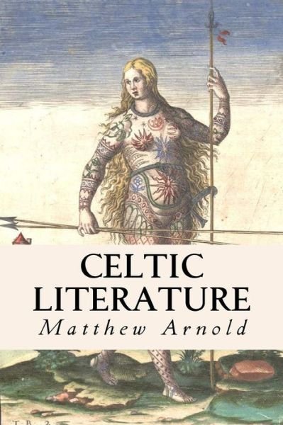 Cover for Matthew Arnold · Celtic Literature (Paperback Book) (2014)