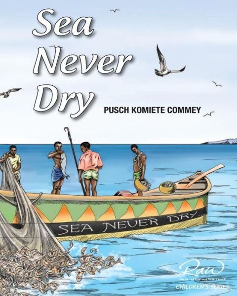 Cover for Pusch Commey · Sea Never Dry: Like True Love (Pocketbok) (2014)