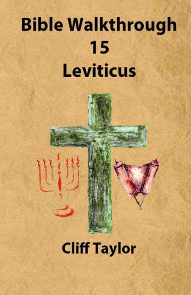 Cover for Cliff Taylor · Bible Walkthrough - 15 - Leviticus (Taschenbuch) (2014)