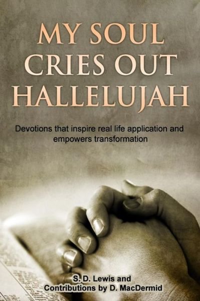 Cover for S D Lewis · My Soul Cries out Hallelujah (Paperback Book) (2014)