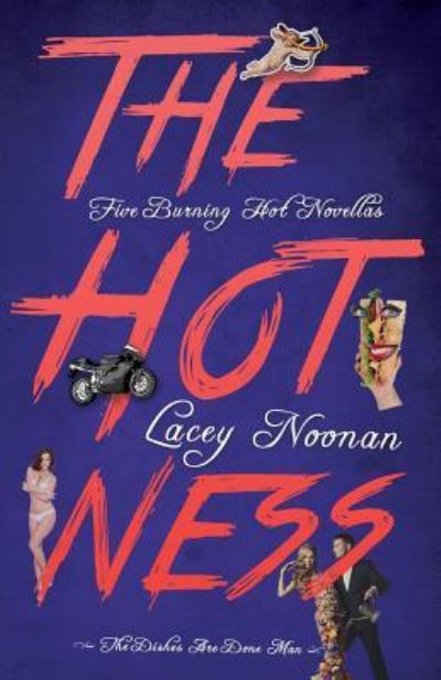 Cover for Lacey Noonan · The Hotness (Paperback Book) (2015)