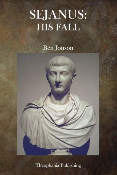 Cover for Ben Jonson · Sejanus: His Fall (Paperback Book) (2015)