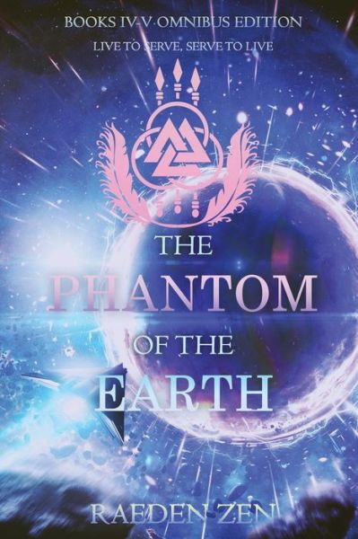 Cover for Raeden Zen · The Phantom of the Earth (Paperback Book) [Books 4-5 Omnibus edition] (2016)