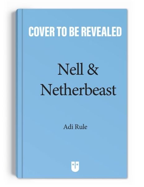 Cover for Adi Rule · Nell &amp; the Netherbeast (Pocketbok) (2023)