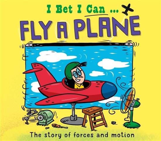 Cover for Tom Jackson · I Bet I Can: Fly a Plane - I Bet I Can (Hardcover bog) (2024)
