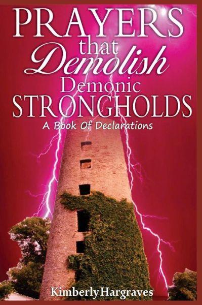 Cover for Kimberly Hargraves · Prayers That Demolish Demonic Strongholds (Paperback Book) (2016)