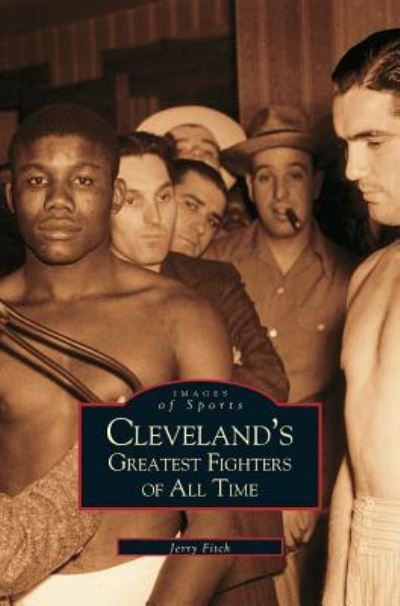 Cover for Jerry Fitch · Cleveland's Greatest Fighters of All Time (Hardcover Book) (2002)