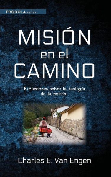 Cover for Charles E Van Engen · Misión en el camino (Hardcover Book) (2019)