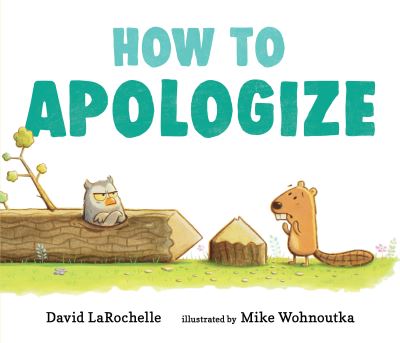 Cover for David LaRochelle · How to Apologize (Hardcover Book) (2021)