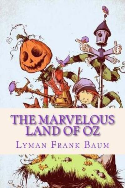 Cover for Lyman Frank Baum · The Marvelous Land of Oz (Paperback Book) (2016)