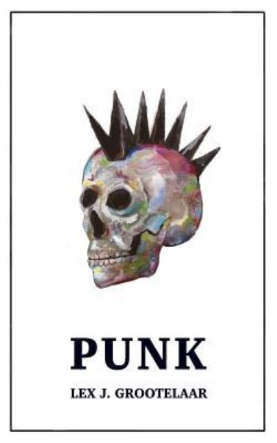 Cover for Lex J Grootelaar · Punk (Taschenbuch) (2016)