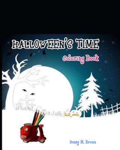 Cover for Honey M Brown · Halloween's time (Paperback Book) (2016)