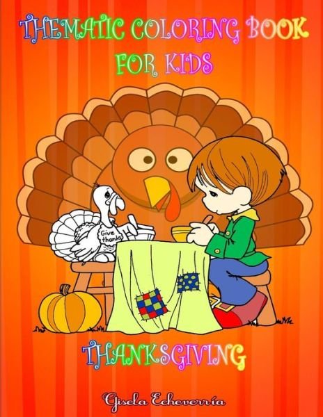 Cover for Gisela Echeverria G · Coloring Book_THANKSGIVING For Kids (Pocketbok) (2016)