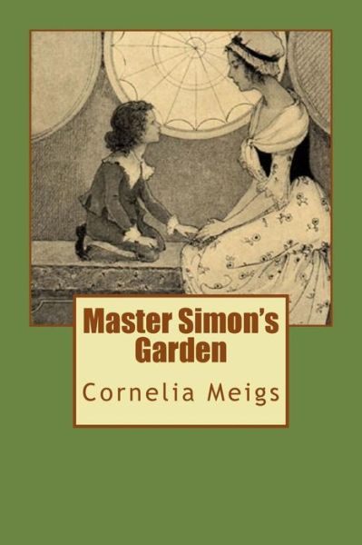 Cover for Cornelia Meigs · Master Simon's Garden (Paperback Book) (2016)