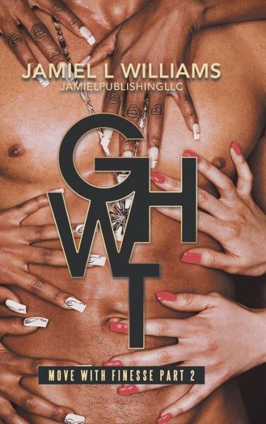 Cover for Jamiel L Williams · Gwht (Hardcover Book) (2018)