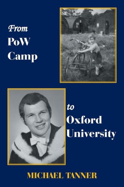 Cover for Michael Tanner · From Pow Camp to Oxford University (Paperback Book) (2018)