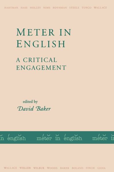 Meter in English: A Critical Engagement - David Baker - Books - University of Arkansas Press - 9781557284440 - July 31, 1997