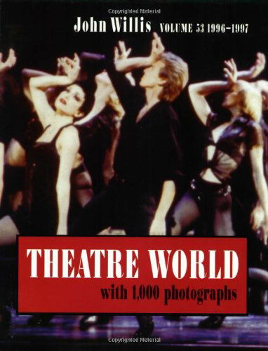 Cover for John Willis · Theatre World 1996-1997 - Theatre World (Paperback Book) [Vol. 37 (1980/1981)- edition] (1999)