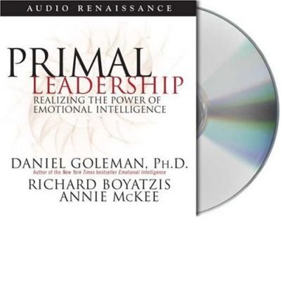 Cover for Daniel Goleman · Primal Leadership: Realizing the Power of Emotional Intelligence (Lydbog (CD)) [Abridged edition] (2002)