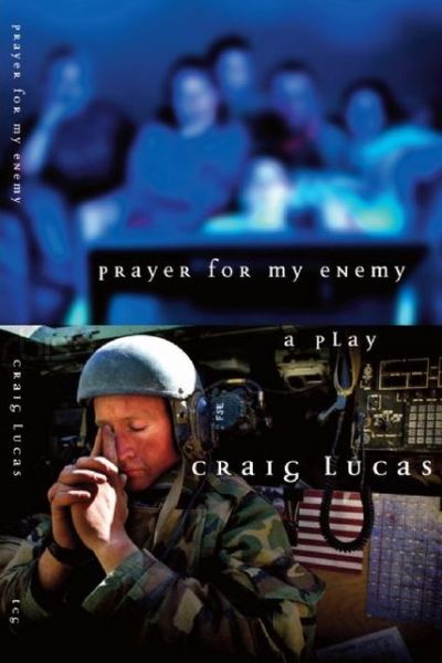 Cover for Craig Lucas · Prayer For My Enemy (Paperback Book) (2009)