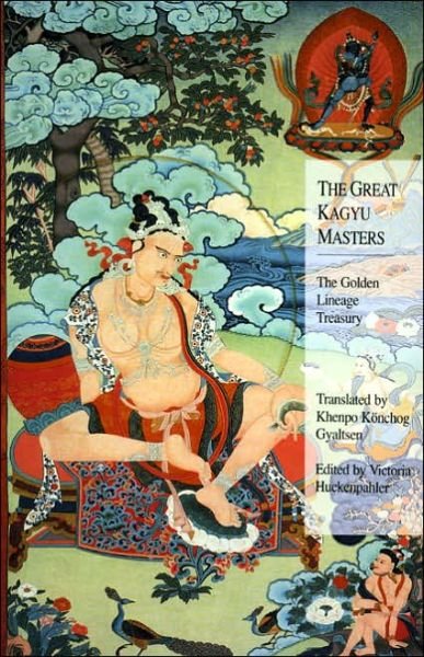 The Great Kagyu Masters: The Golden Lineage Treasury - Dorje Dze Od - Bøger - Shambhala Publications Inc - 9781559392440 - 6. marts 2006